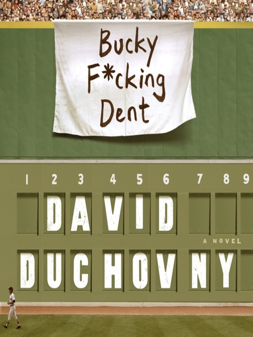 Title details for Bucky F*cking Dent by David Duchovny - Available
